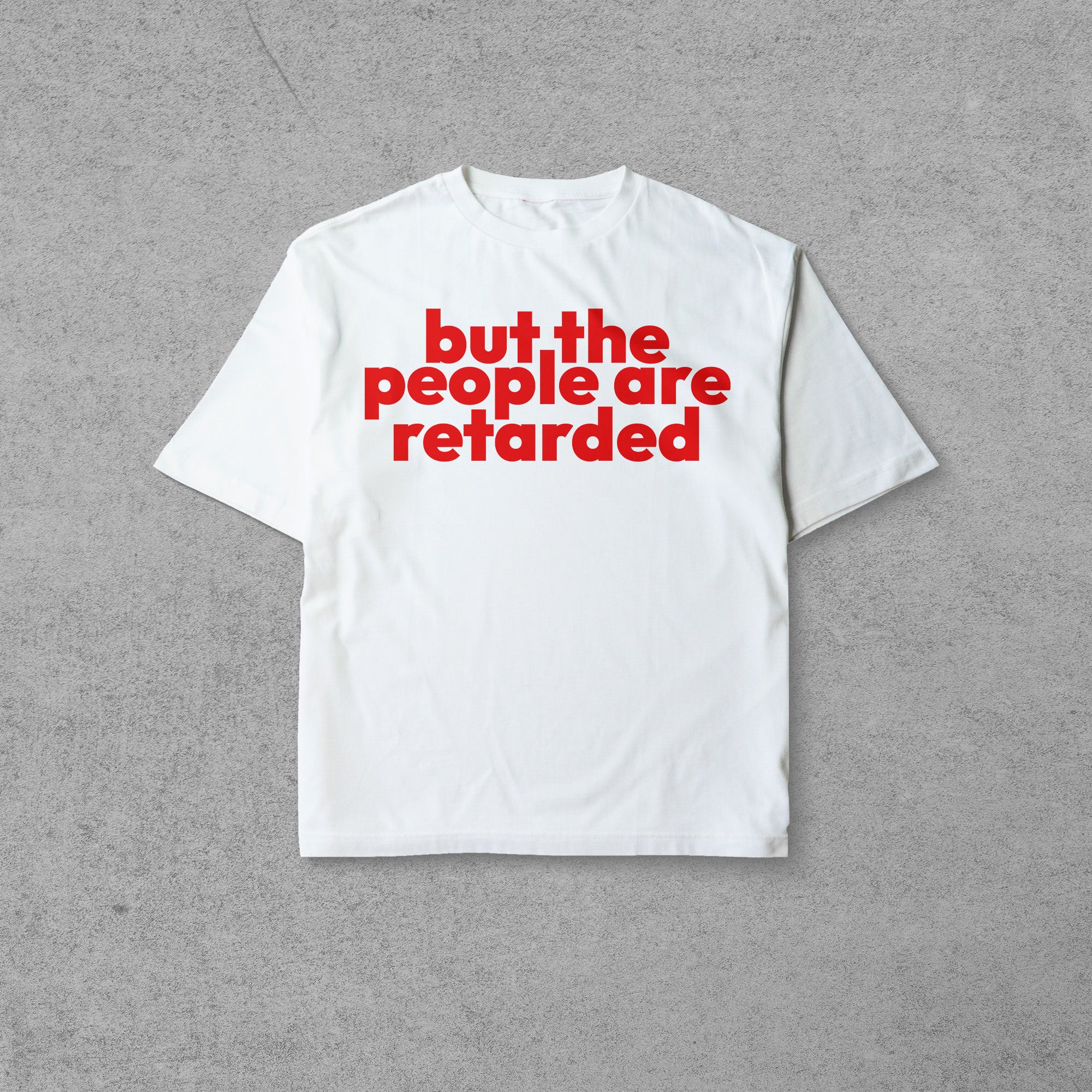 BUT THE PEOPLE